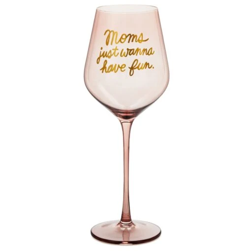 Hallmark Moms Just Wanna Have Fun Wine Glass, 19.27 Oz. -Hario Store 0001BRW3220