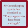 Been A Struggle Coaster -Hario Store 1051housekeeping 600x600 739ee561 bbf5 4145 ad49 2575c301e265