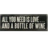 Box Sign All You Need Is Love And A Bottle Of Wine -Hario Store 18066