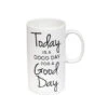 Today Is A Good Day Tall Ceramic 20 Oz. Cup -Hario Store 3TCT001