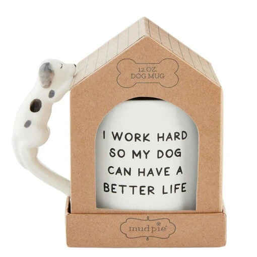 I Work Hard So My Dog Can Have A Better Life Boxed Mug With Sculpted Dog Handle -Hario Store 43500107 H