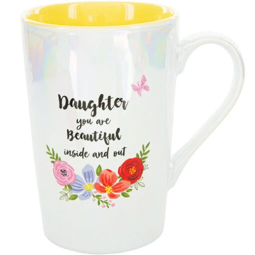 Daughter You Are Beautiful Inside And Out Iridescent Latte Mug 15 Oz. -Hario Store 57006