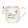 Our Name Is Mud Sculpted I Love You More Than I Can Bear Mug -Hario Store 6005730