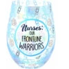 Nurses Our Frontline Warriors 18 Oz. Stemless Wine Glass -Hario Store 72508