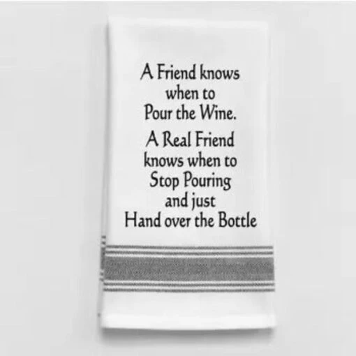 Kitchen Towel "A Friend Knows When To Pour Wine." -Hario Store BB A 81