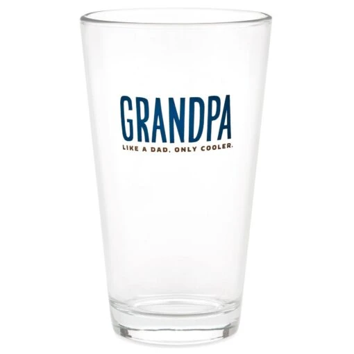 Hallmark Grandpa: Like A Dad, Only Cooler Pint Glass, 16 Oz. -Hario Store Cool Grandpa Pint Glass 1BRW3230 01 1