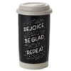 Hallmark Rejoice Repeat Ceramic Travel Mug 12 Oz. -Hario Store SNN1065 01